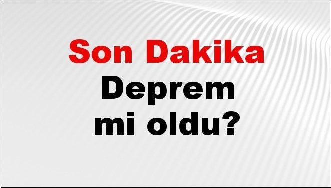 son dakika kahramanmarasta deprem mi oldu az once deprem kahramanmarasta nerede oldu kahramanmaras deprem kandilli ve afad son depremler listesi 24 eylul 2025 sWPGzagI