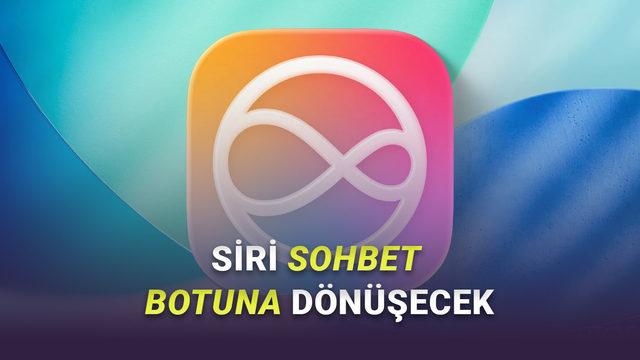 Apple'ın Siri İçin Yapay Zekâ Planları Ortaya Çıktı: Google Anlaşması Ne İşe Yarayacak?