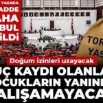 Torba Yasada Önemli Değişiklikler: Doğum İzinleri Uzatıldı, Suç Kaydı Olanlar Çocuklarla Çalışamayacak